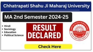 CSJMU Result Update: MA 2nd Semester 2024-25 Result Declared on Samarth Portal